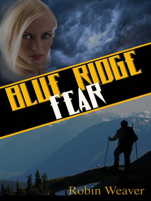 Title details for Blue Ridge Fear by Robin Weaver - Available